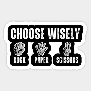 Choose Wisely Sticker